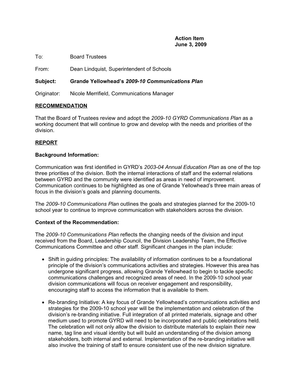 Subject: Grande Yellowhead S2009-10 Communications Plan