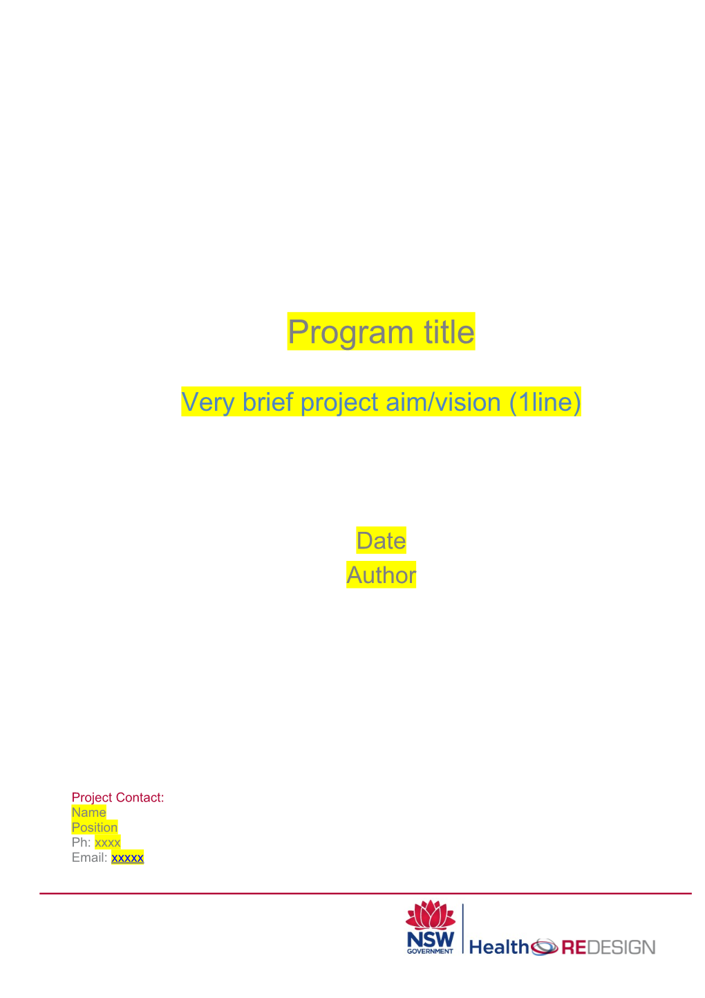 Project Plan Template - Very Brief Project Aim/Vision