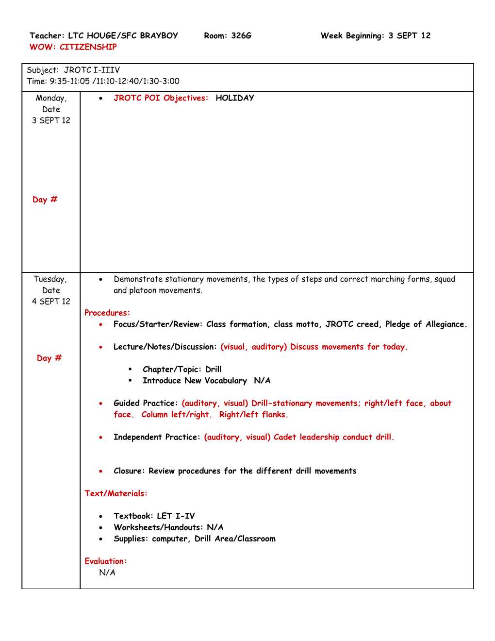 Teacher: LTC HOUGE/SFC Brayboyroom:326G Week Beginning: 3 SEPT 12