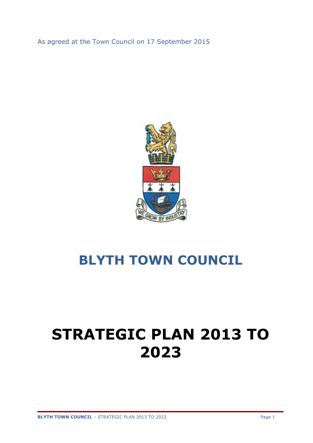 As Agreed at the Town Council on 17 September 2015