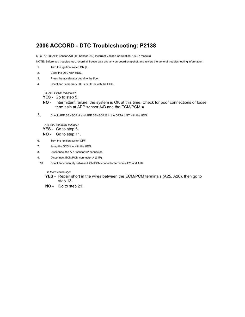 2006 ACCORD - DTC Troubleshooting: P2138