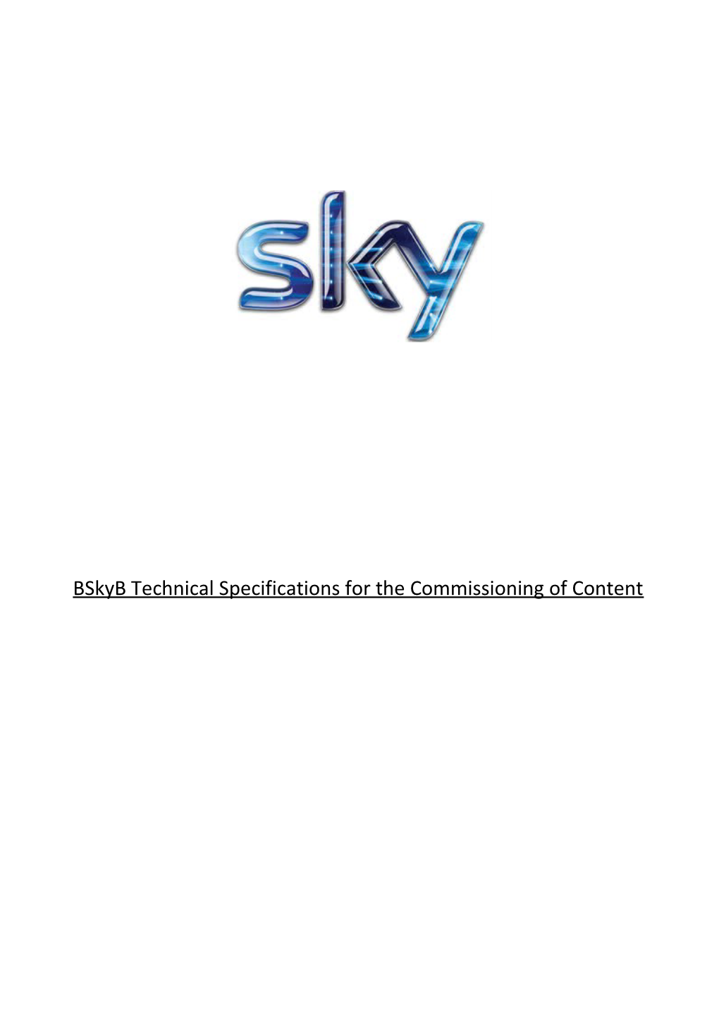 Bskyb Technical Specifications for the Commissioning of Content