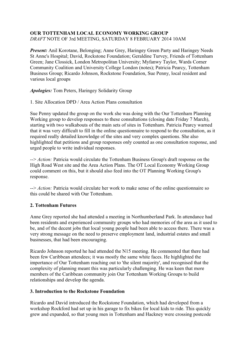 OUR TOTTENHAM LOCAL ECONOMY WORKING GROUP DRAFT NOTE of 3Rd MEETING, SATURDAY 8 FEBRUARY