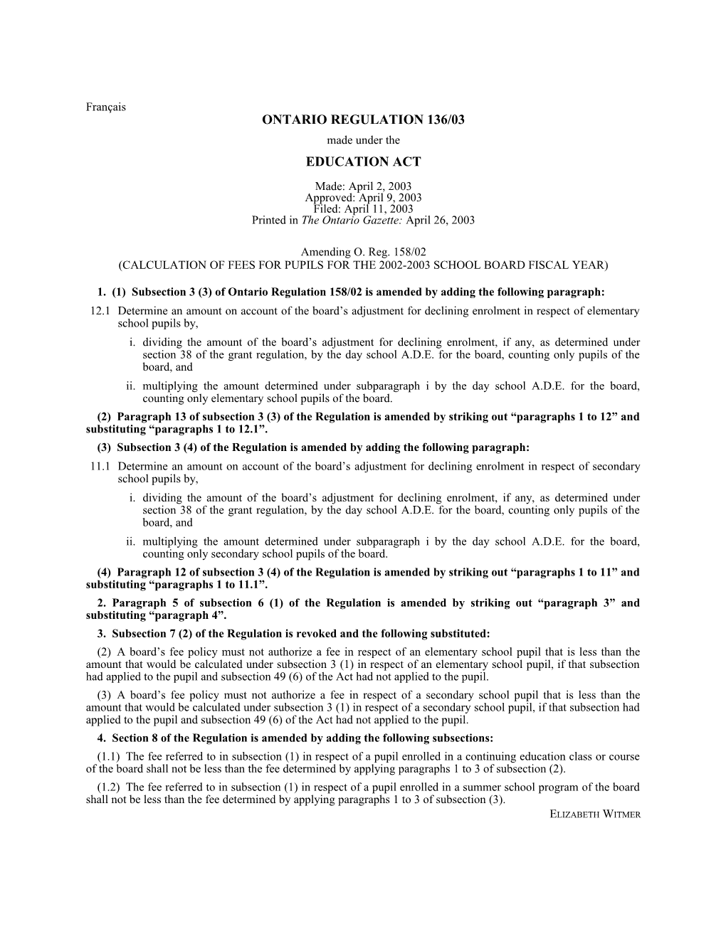 EDUCATION ACT - O. Reg. 136/03