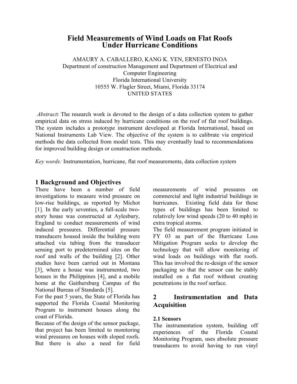 Instrument Flat Roof Housing Units to Gather Empirical Data on Stress Induced by Hurricane