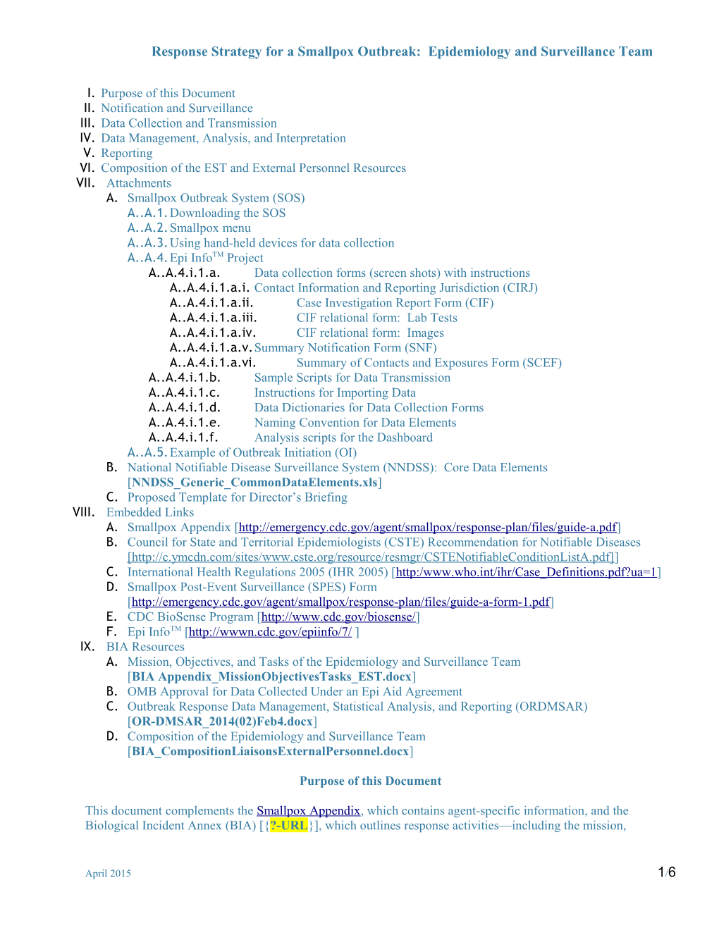 Response Strategy for a Smallpox Outbreak: Epidemiologyand Surveillance Team