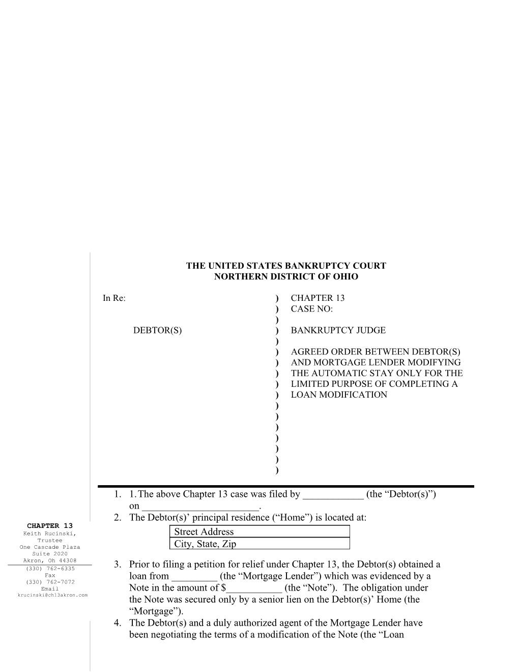 1. the Above Chapter 13 Case Was Filed by ______(The Debtor(S) ) on ______