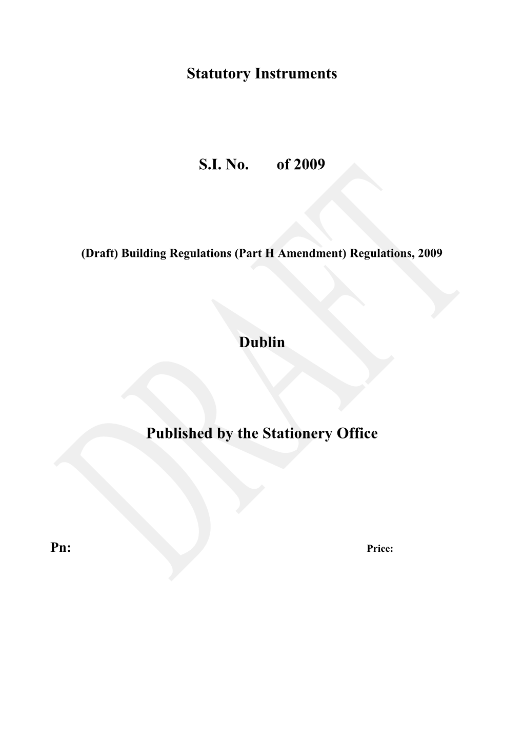 (Draft) Building Regulations (Part H Amendment) Regulations, 2009