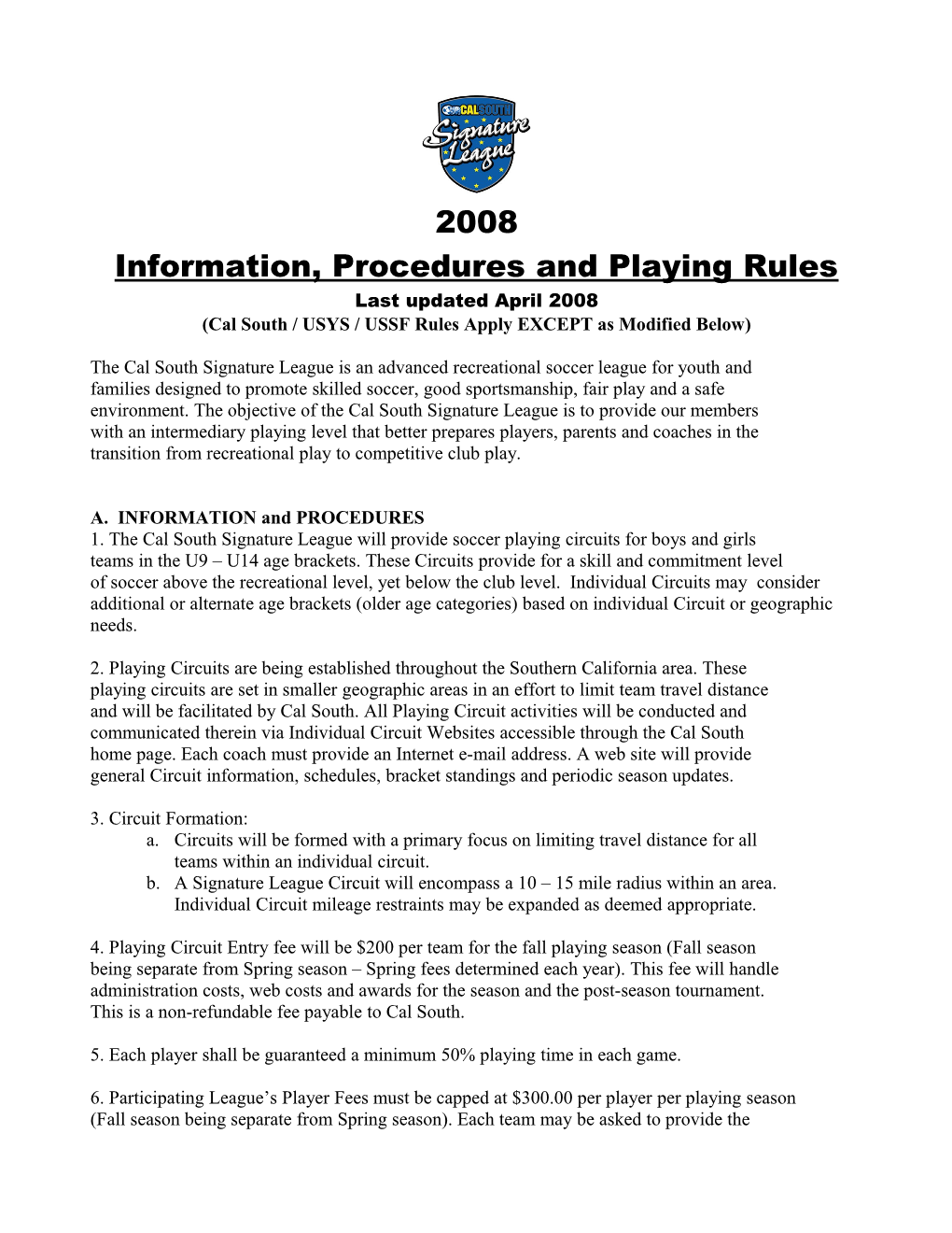 Information, Procedures and Playing Rules