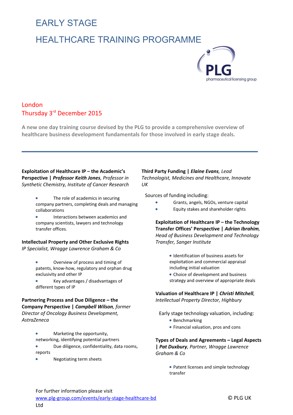 A New One Day Training Course Devised by the PLG to Provide a Comprehensive Overview Of