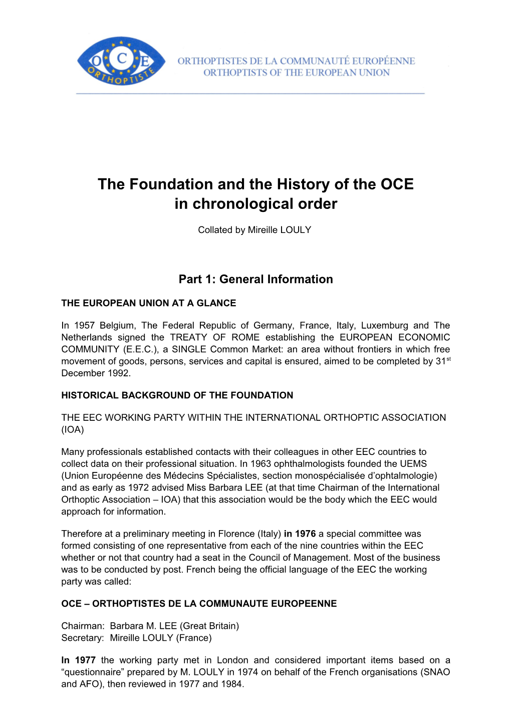 The Foundation and the History of the OCE in Chronological Order