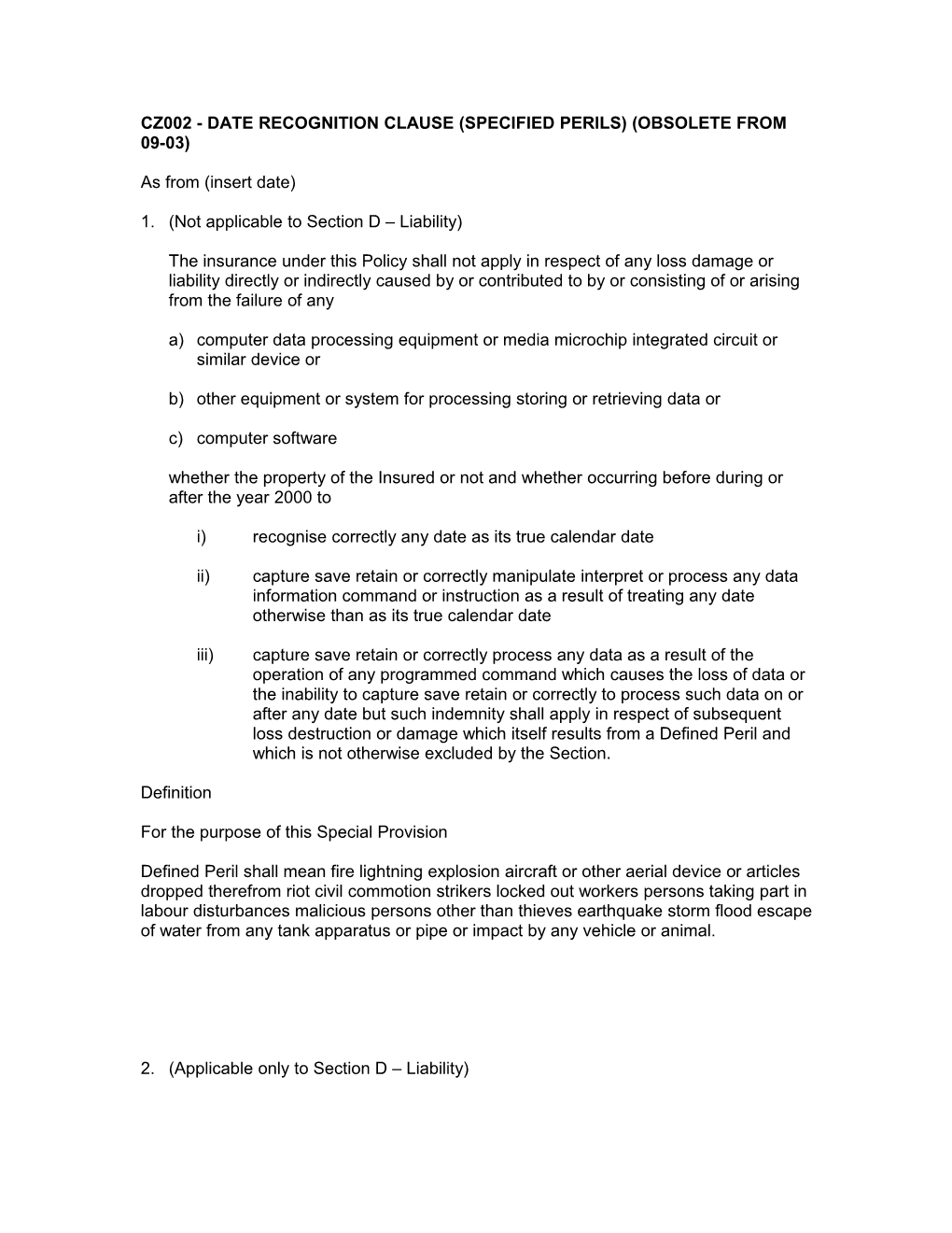 Cz002 - Date Recognition Clause (Specified Perils) (Obsolete from 09-03)