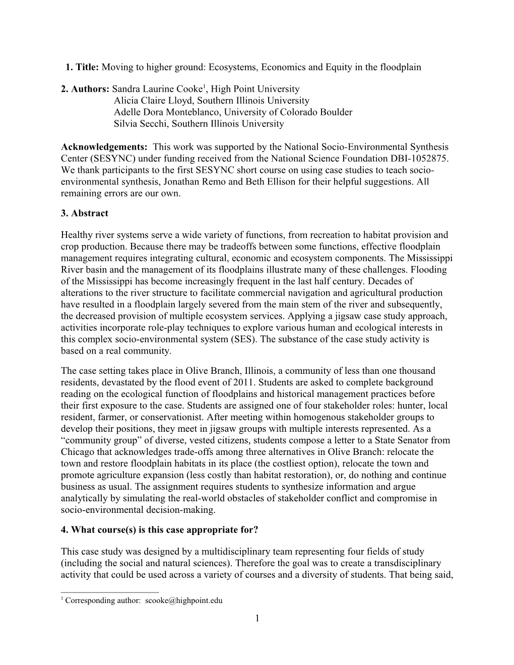 1. Title: Moving to Higher Ground: Ecosystems, Economics and Equity in the Floodplain