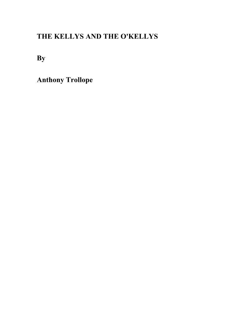 THE KELLYS and the O'kellys by Anthony Trollope