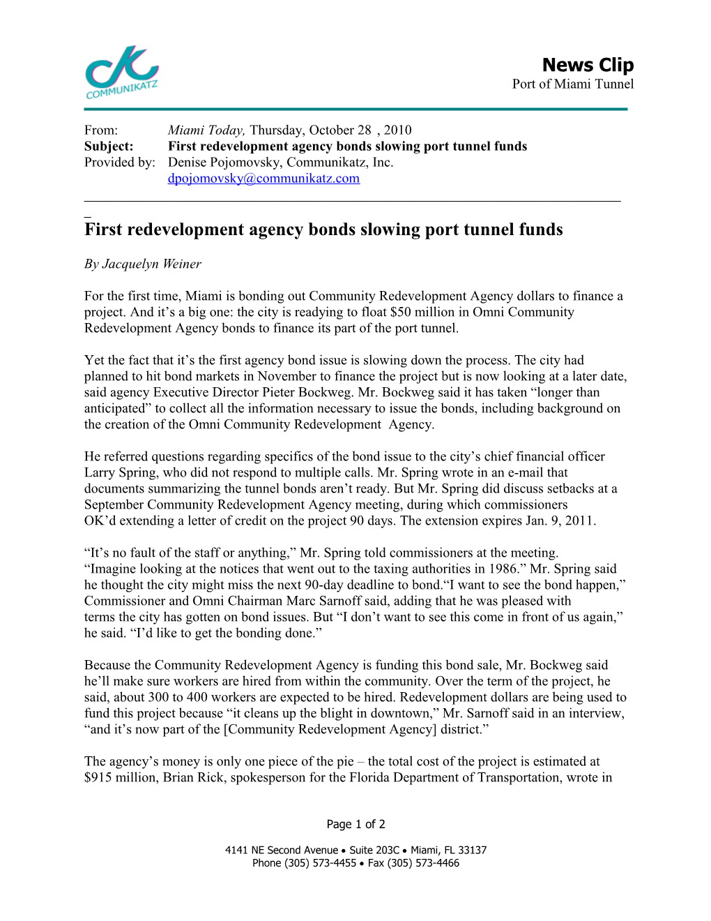 Subject: First Redevelopment Agency Bonds Slowing Port Tunnel Funds