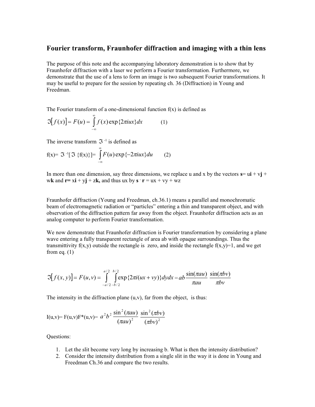 The Fourier Transform of a One-Dimensional Function F(X) Is Defined As