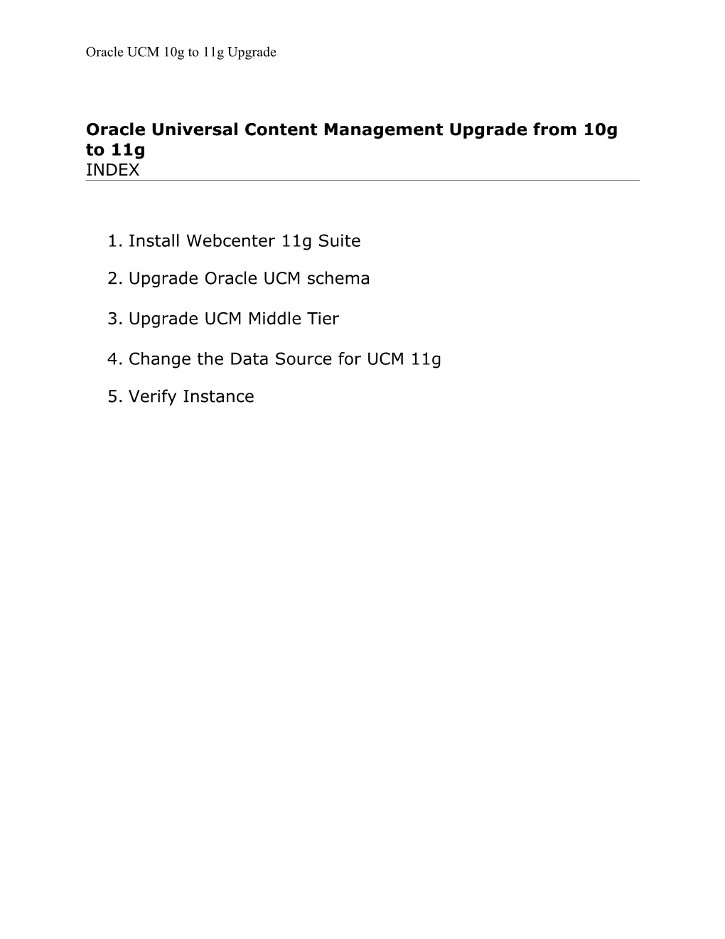 Oracle Universal Content Management Upgrade from 10G to 11G