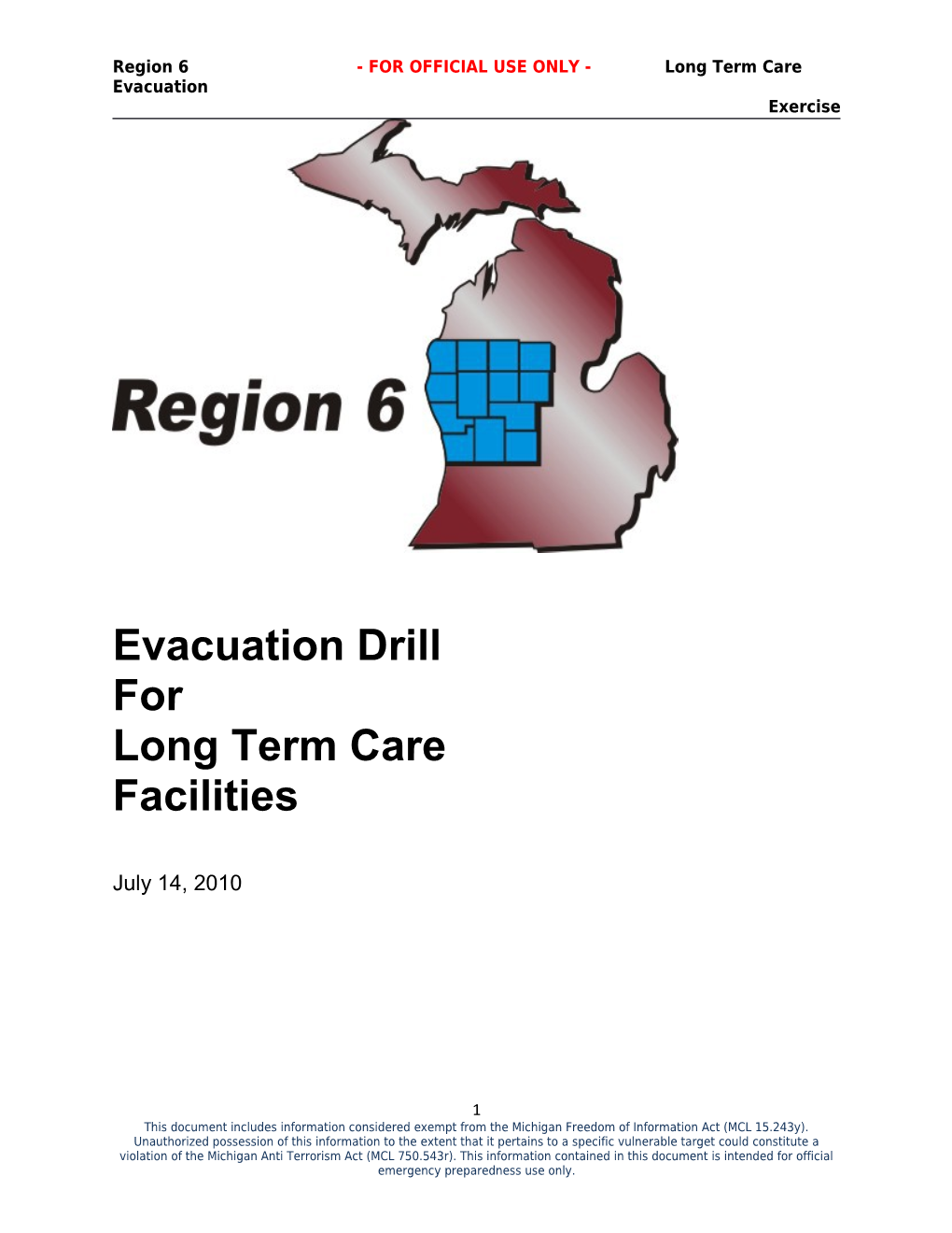 Region 6- for OFFICIAL USE ONLY - Long Term Care Evacuation