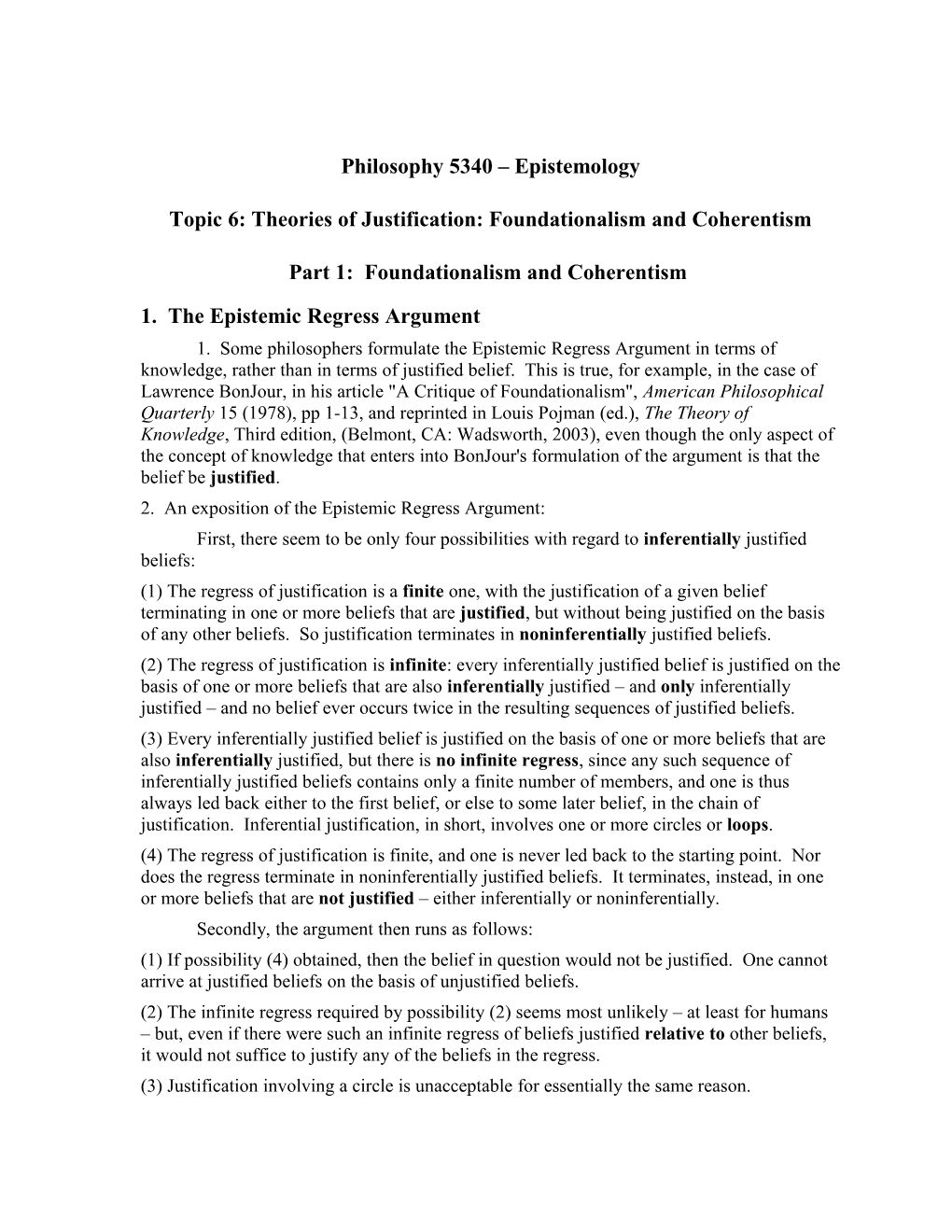 Topic 6: Theories of Justification: Foundationalism and Coherentism