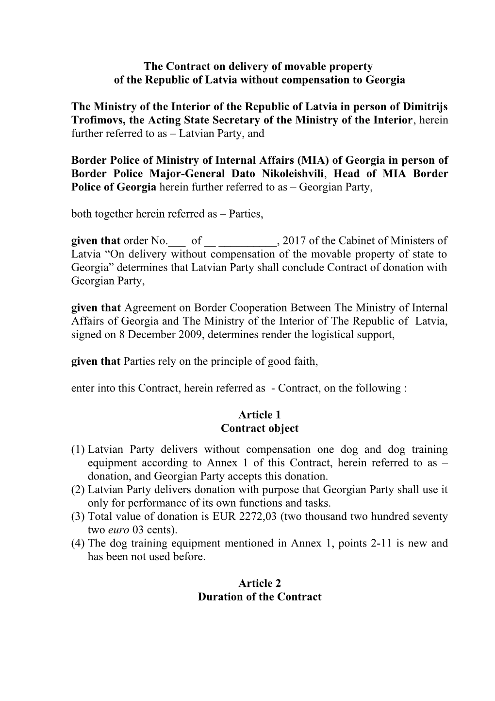Līgums Par Latvijas Republikas Valsts Kustamās Mantas Nodošanu Bez Atlīdzības Moldovas