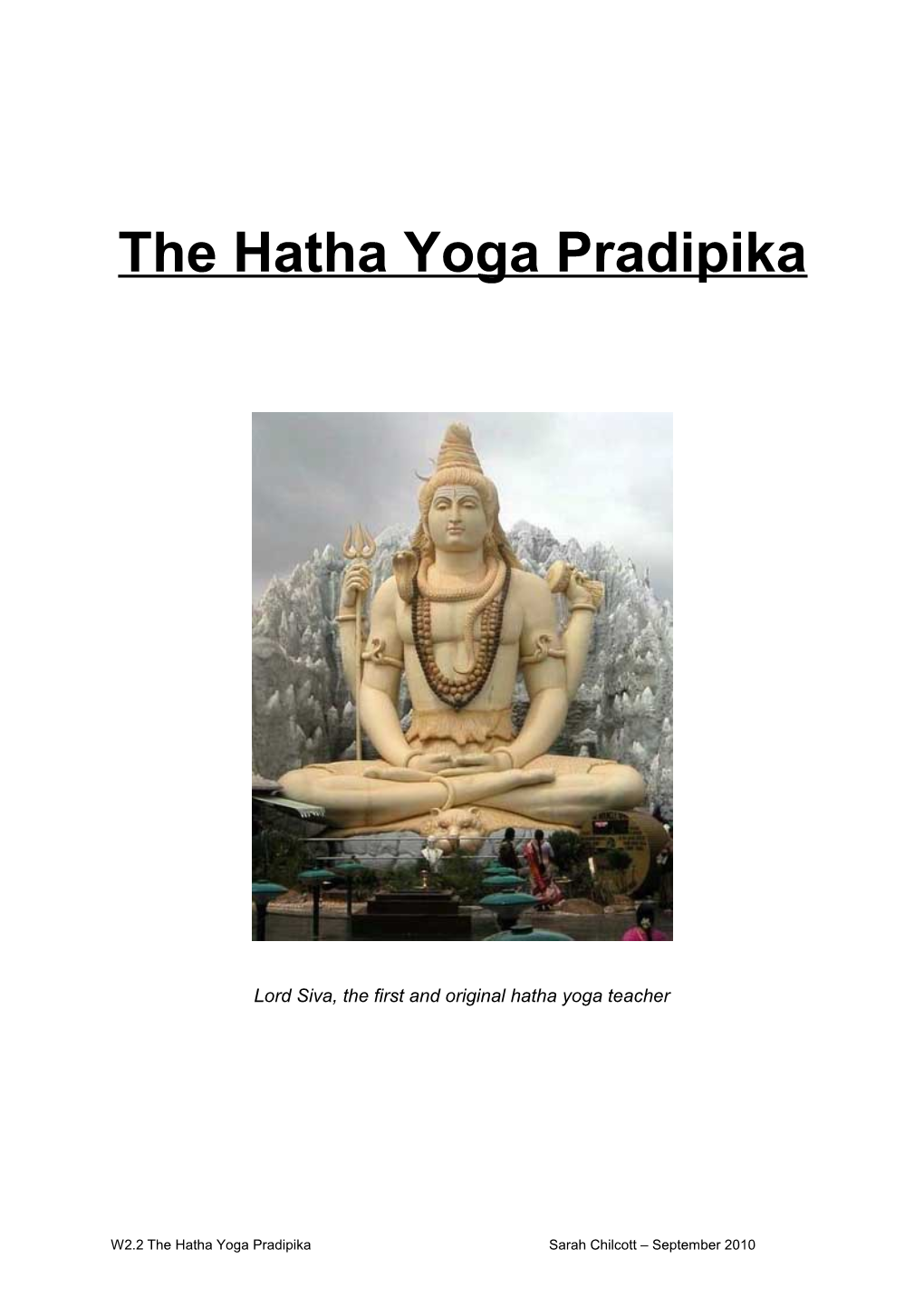 The Hatha Yoga Pradipika