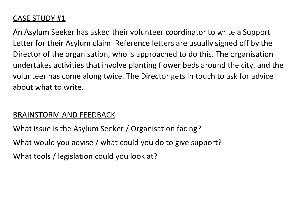 What Issue Is the Asylum Seeker / Organisation Facing?