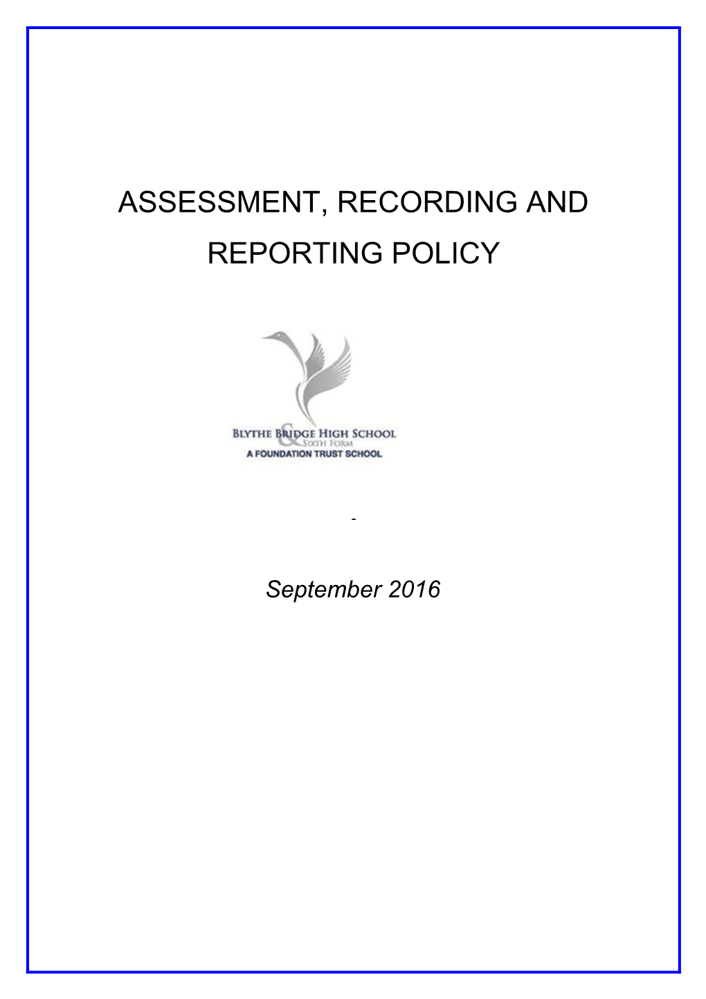 Assessment, Recording and Reporting Policy s1