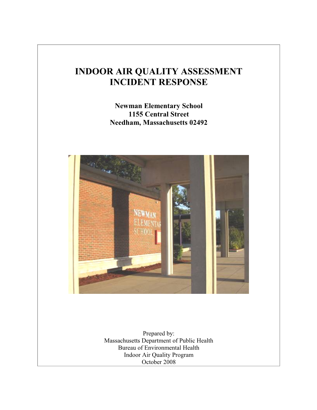 INDOOR AIR QUALITY ASSESSMENT INCIDENT RESPONSE - Newman Elementary School, Needham