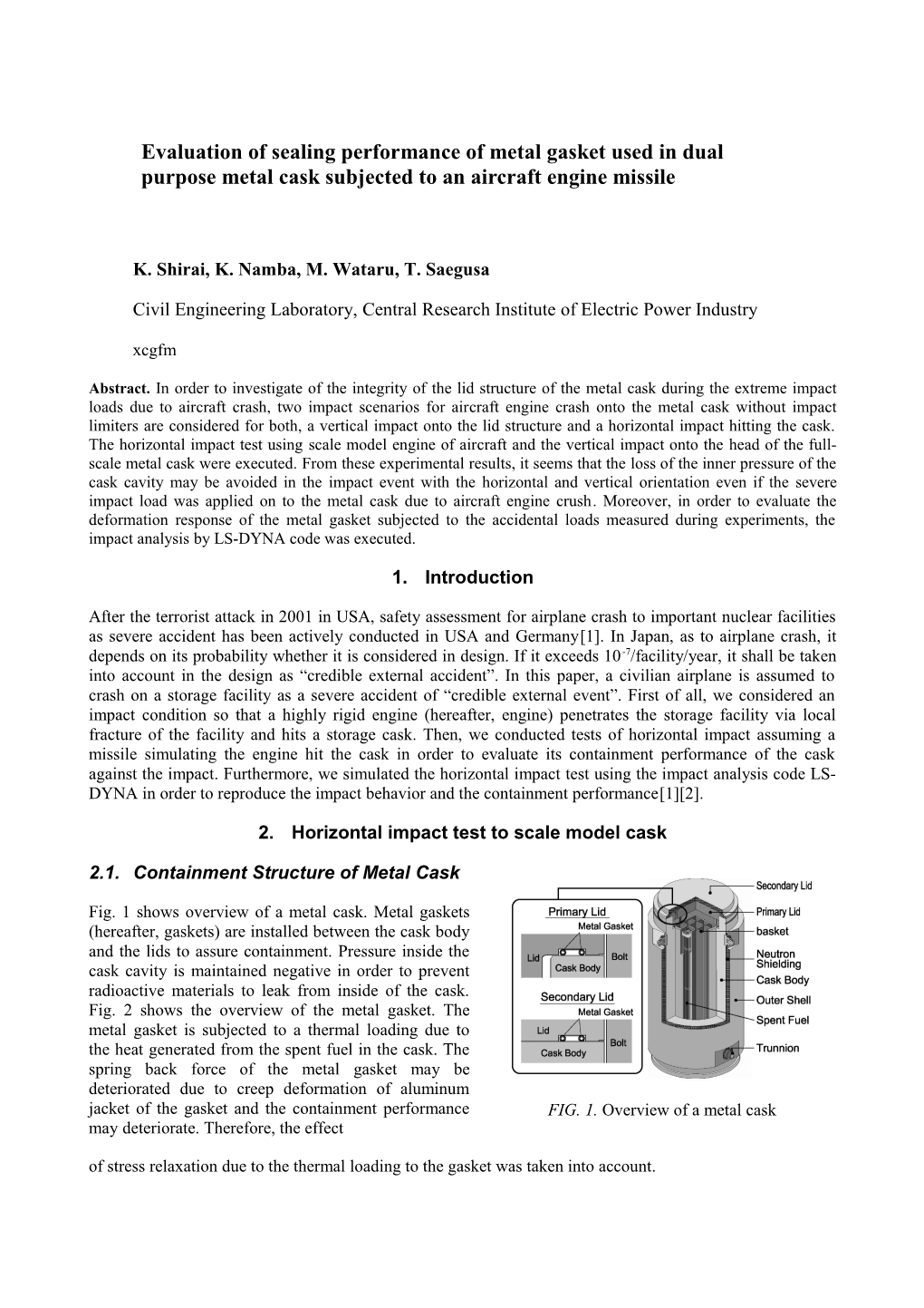 Evaluation of Sealing Performance of Metal Gasket Used in Dual Purpose Metal Cask Subjected