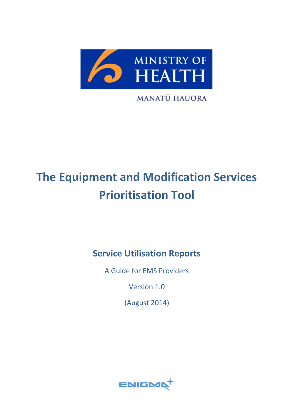 The Equipment and Modification Services Prioritisation Tool