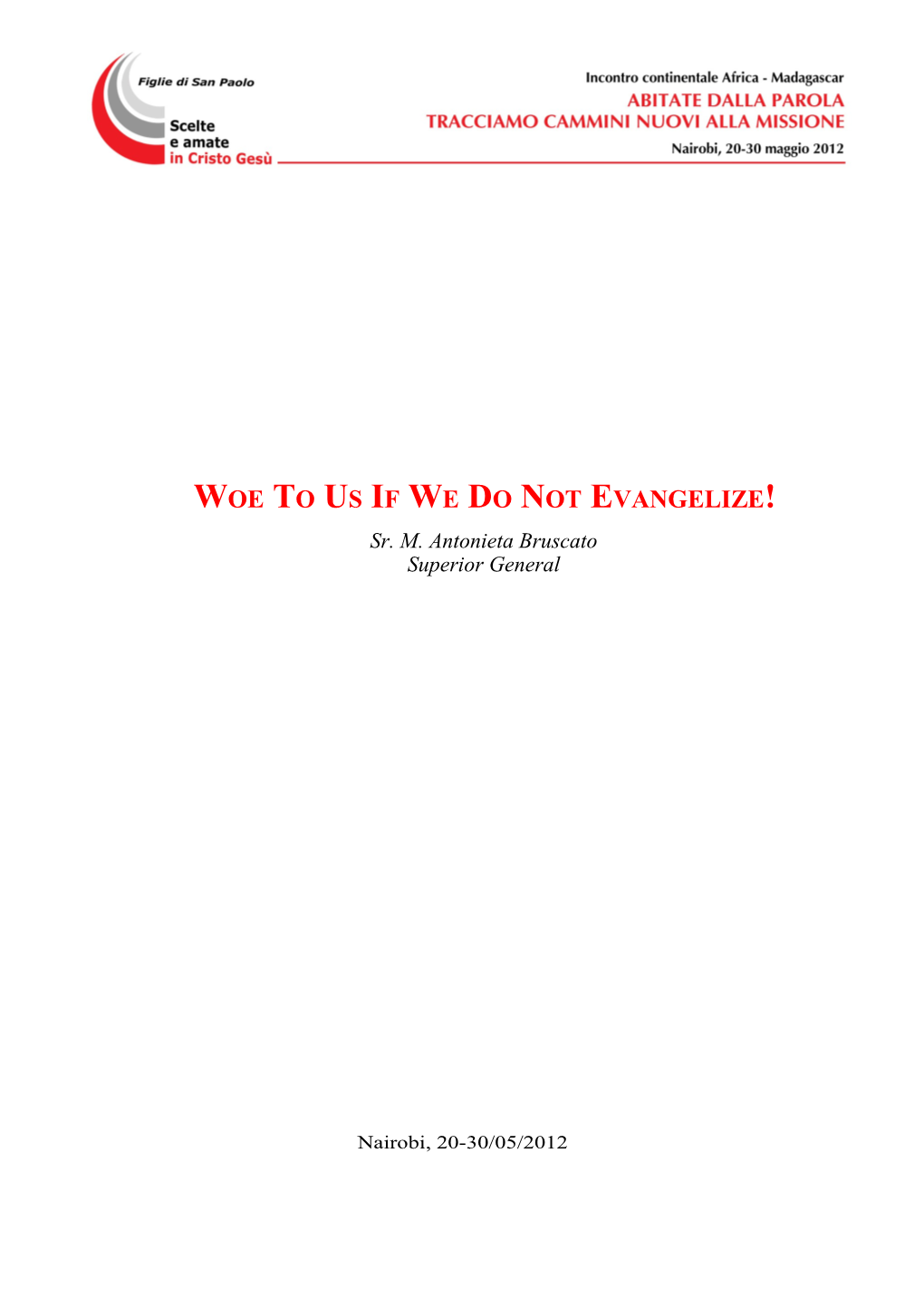 Woe to Us If We Do Not Evangelize