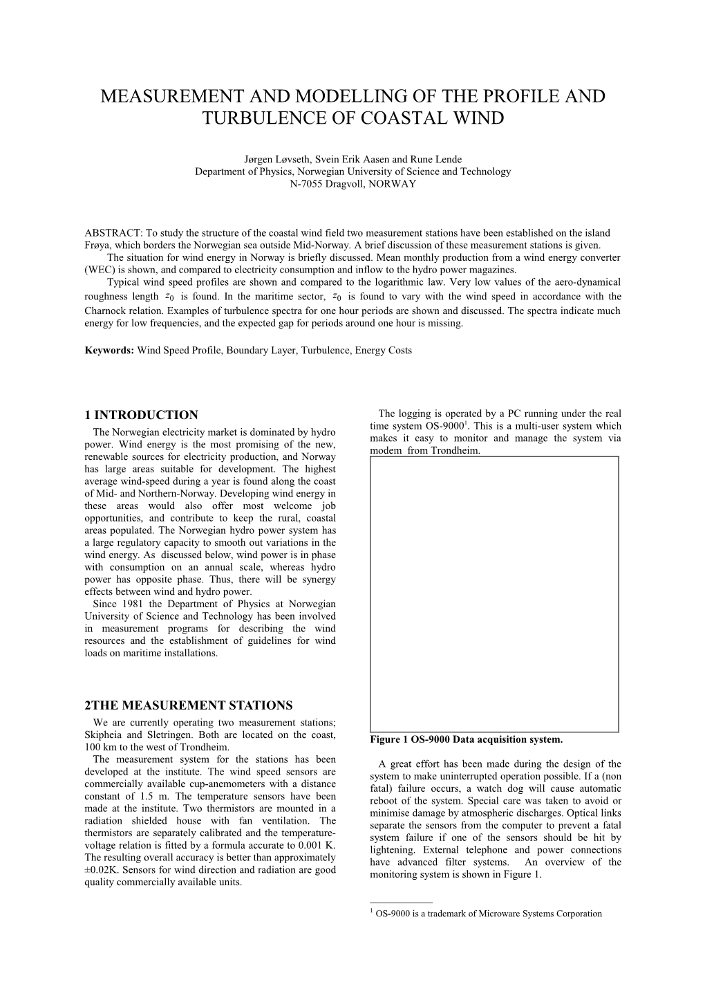 Measurement and Modelling of the Profile and Turbulence of Coastal Wind