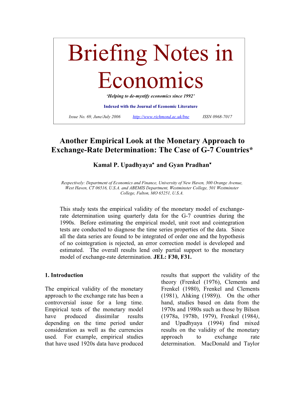 Briefing Notes in Economics Issue No. 69, June/July 2006 Kamal P. Upadhyaya and Gyan Pradhan