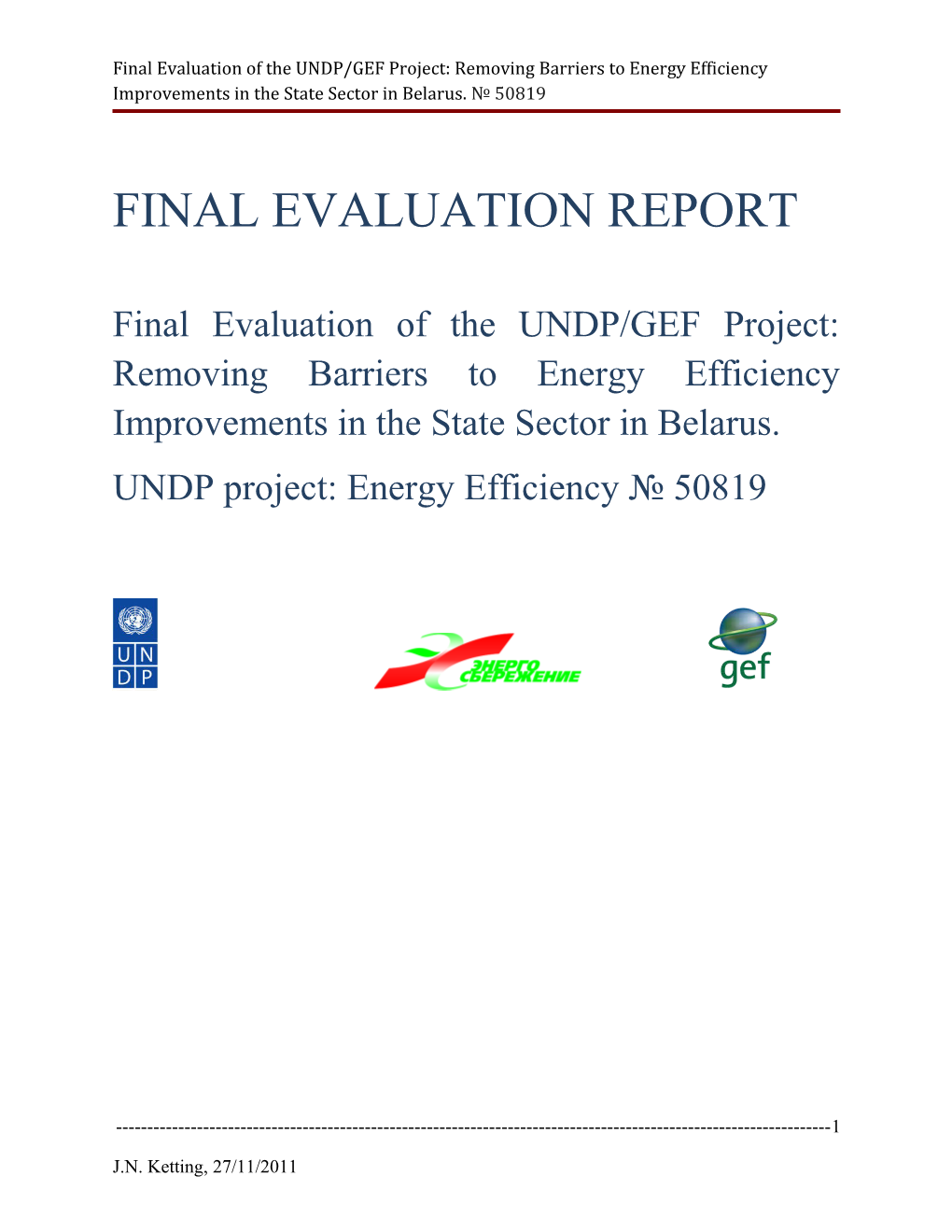 Final Evaluation of the UNDP/GEF Project: Removing Barriers to Energy Efficiency Improvements