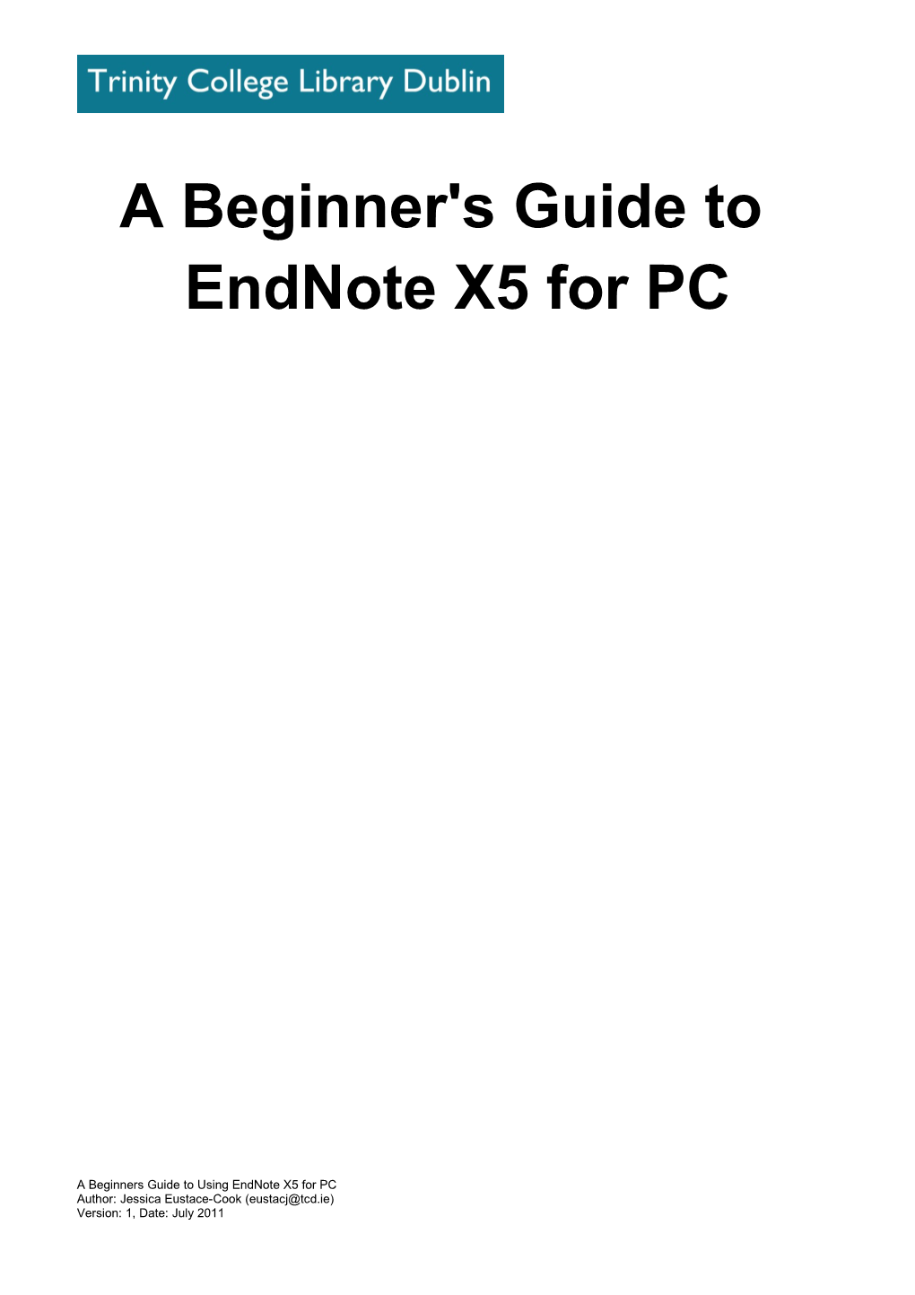 A Beginner's Guide to Endnote X5 for PC