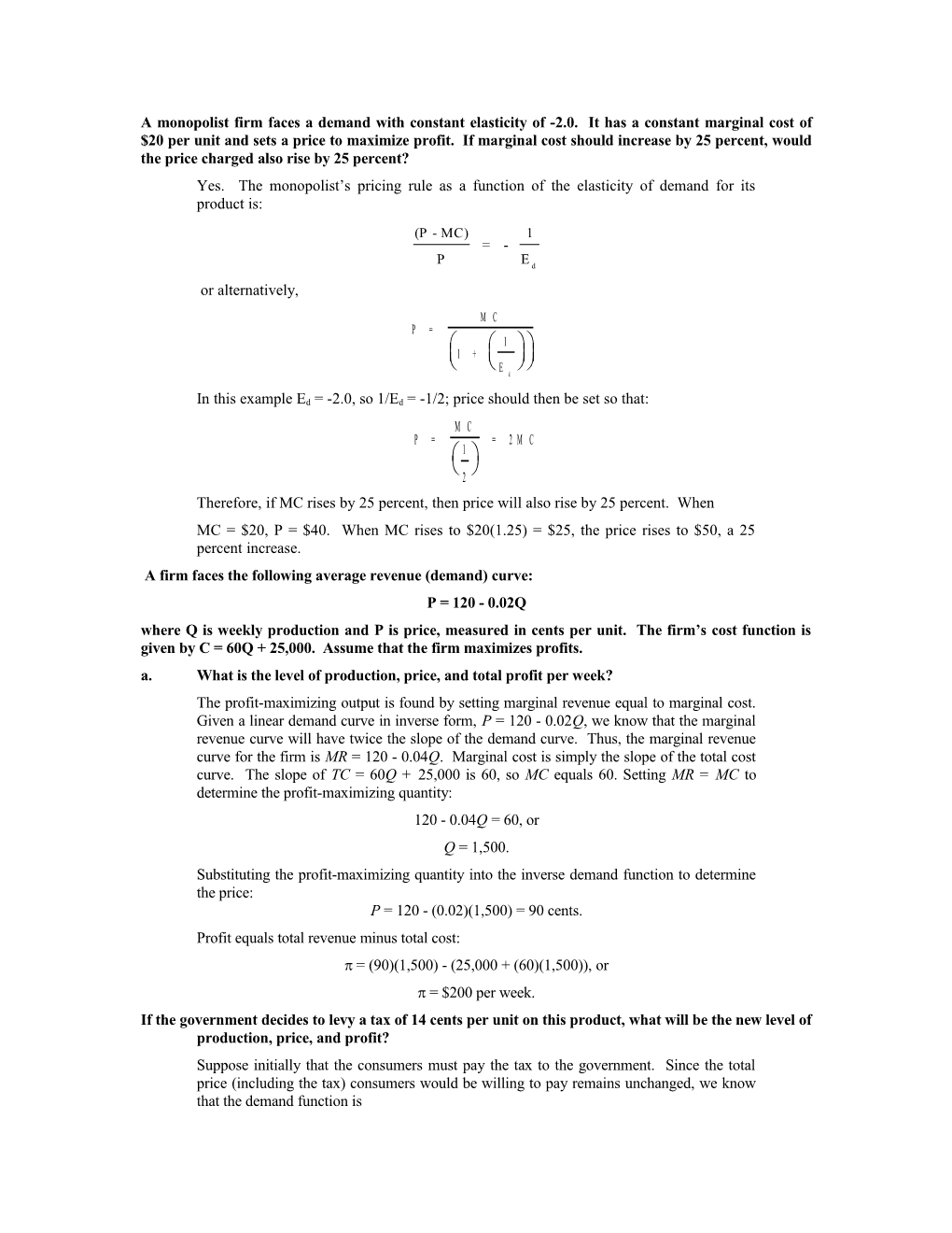 A Monopolist Firm Faces a Demand with Constant Elasticity of -2