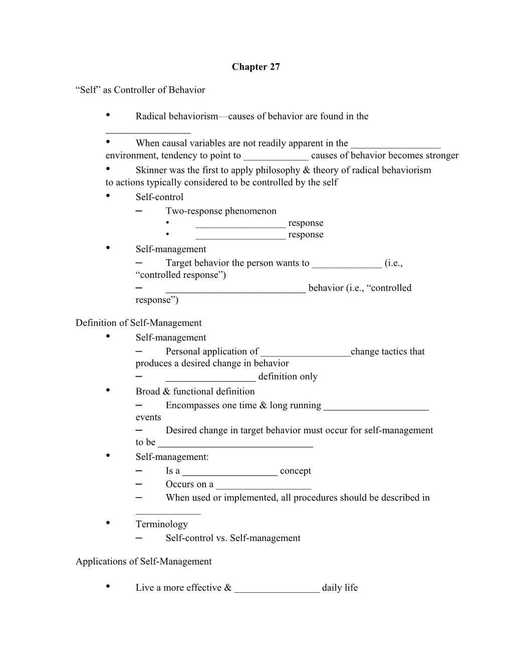 Radical Behaviorism Causes of Behavior Are Found in the ______