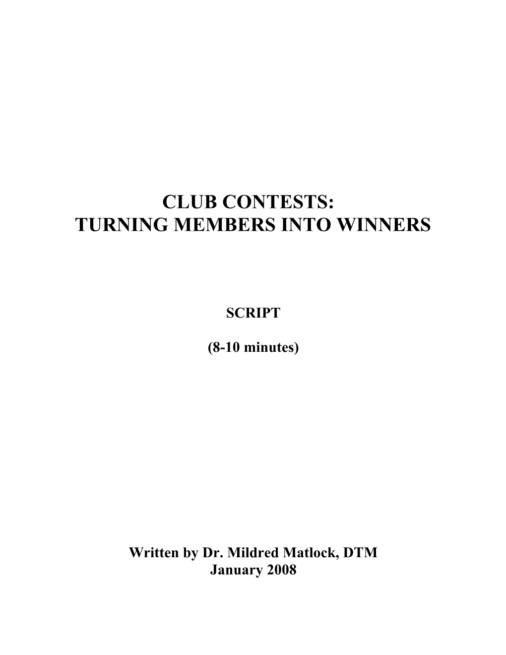 Turning Members Into Winners