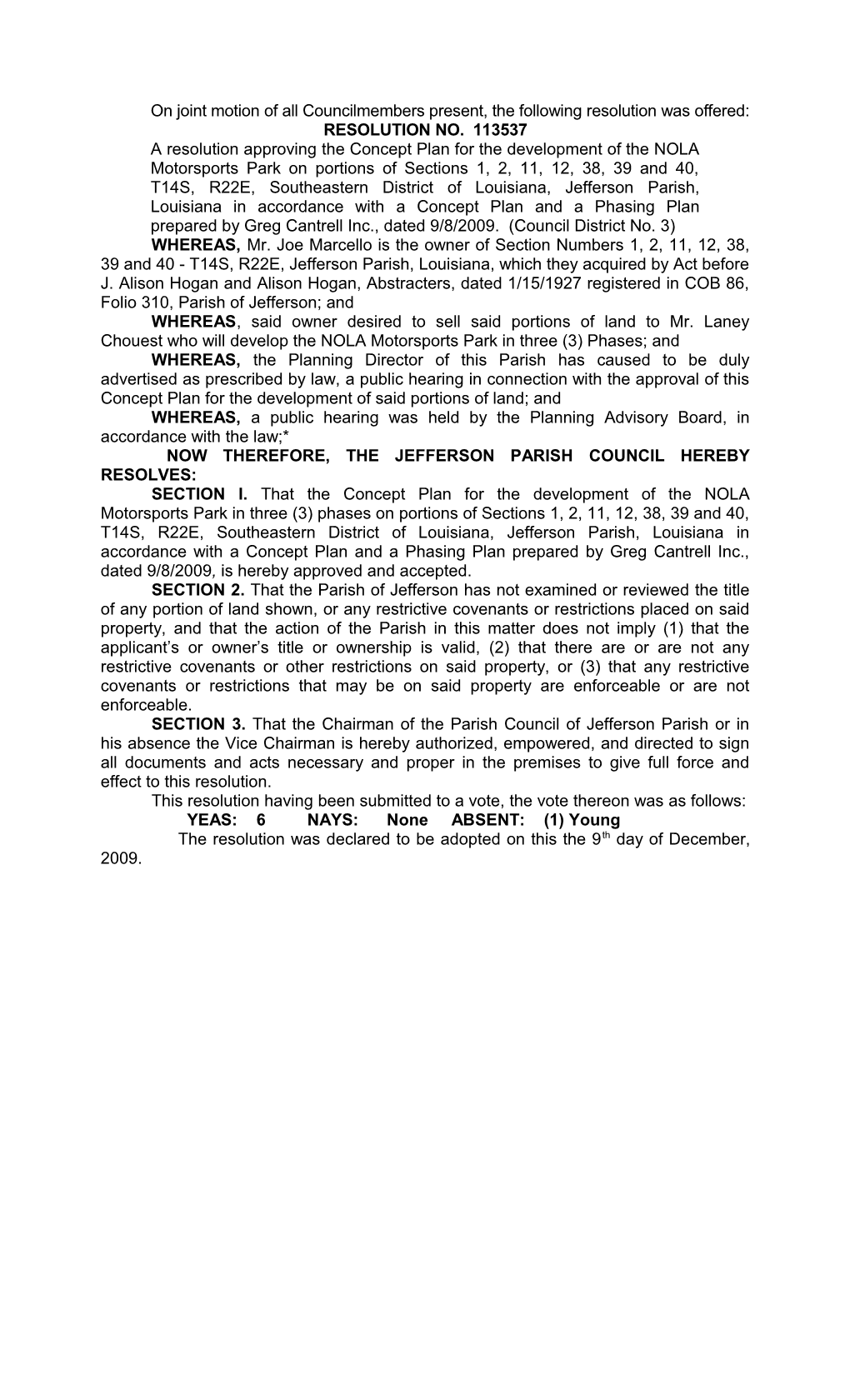 On Joint Motion of All Councilmembers Present, the Following Resolution Was Offered s1
