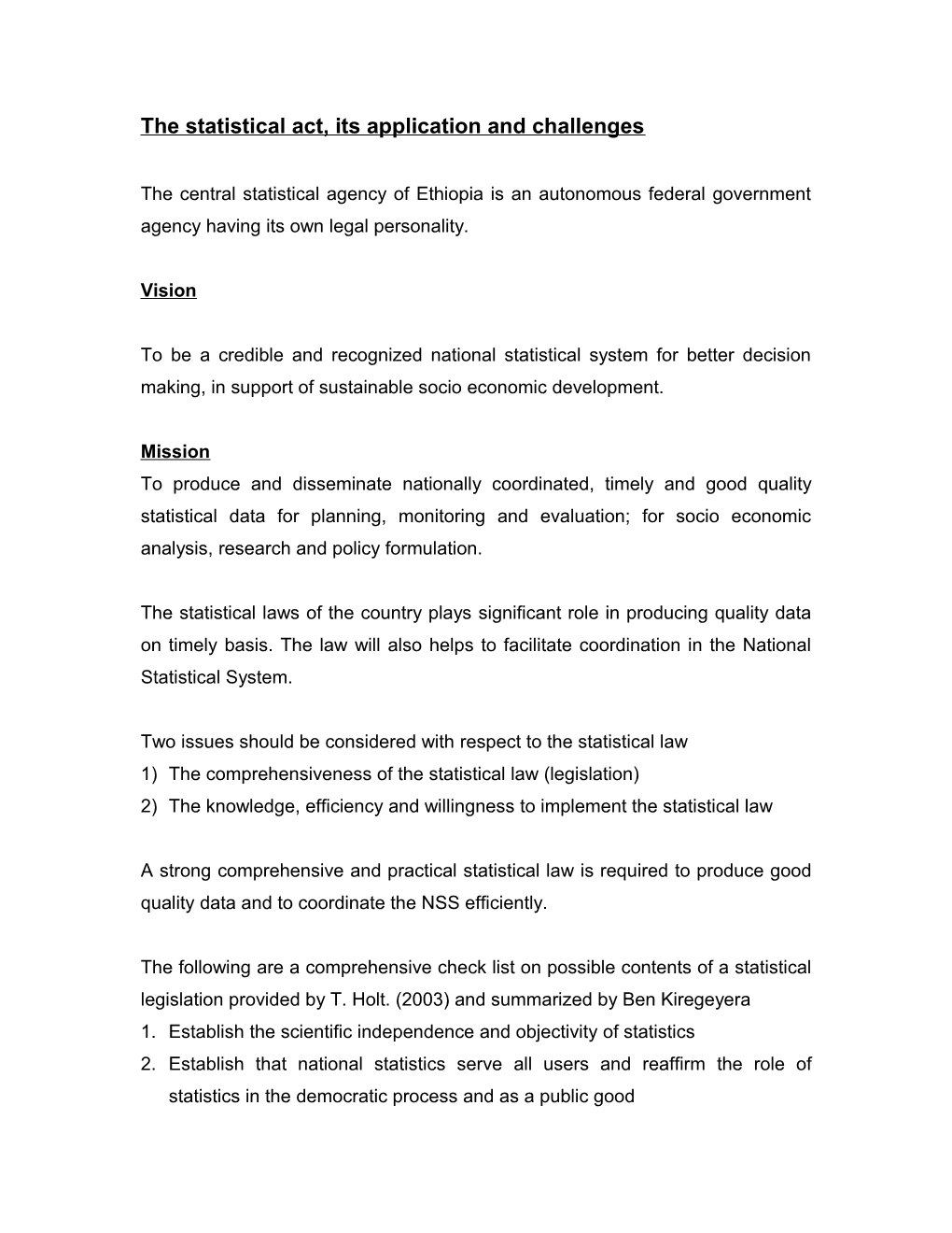 The Statistical Act, Its Application and Challenges