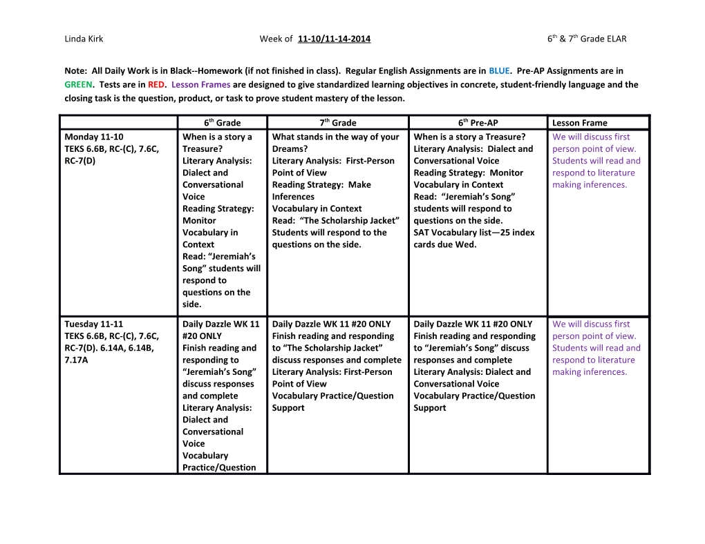 Linda Kirk Week of 11-10/11-14-2014 6Th & 7Th Grade ELAR