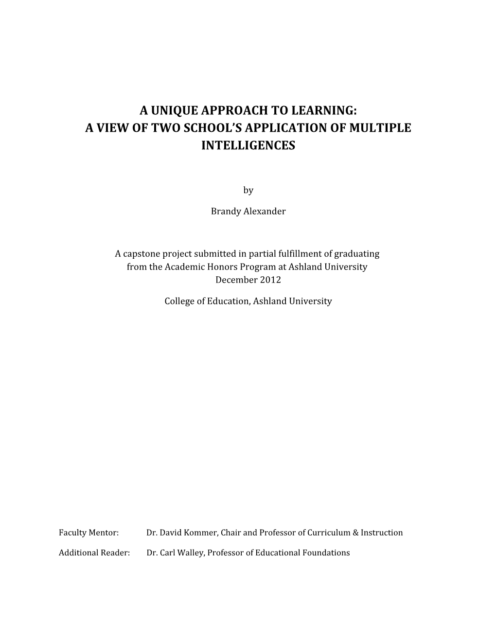 A Unique Approach to Learning: a View of Two Schools Application of Multiple Intelligences 5