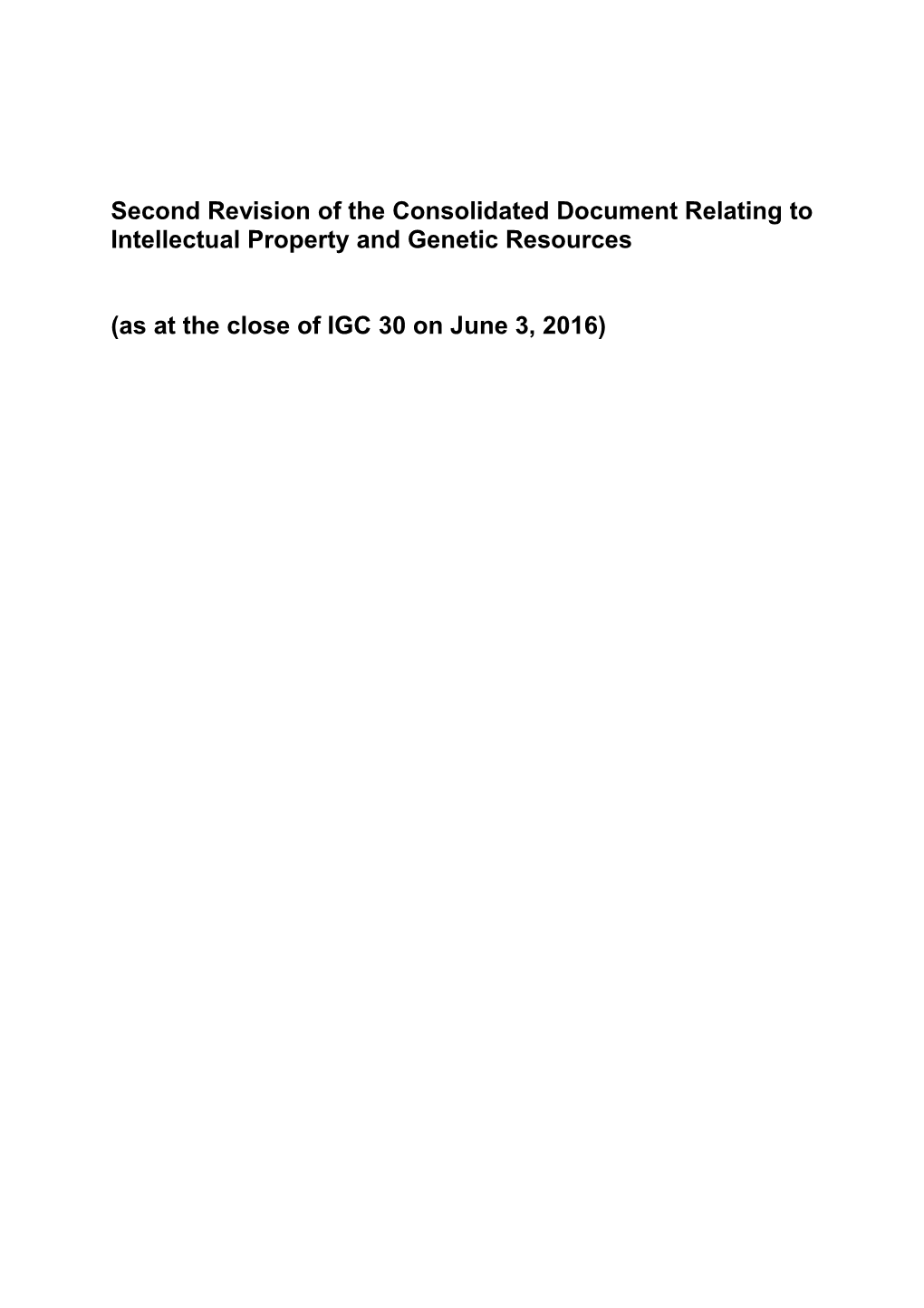 Second Revision of the Consolidated Document Relating to Intellectual Property and Genetic