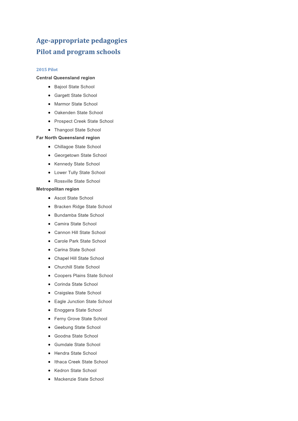 Age-Appropriate Pedagogies - Pilot and Program Schools