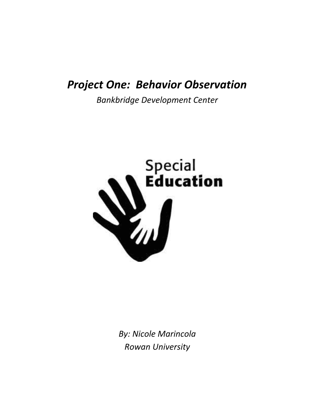 Project One: Behavior Observation