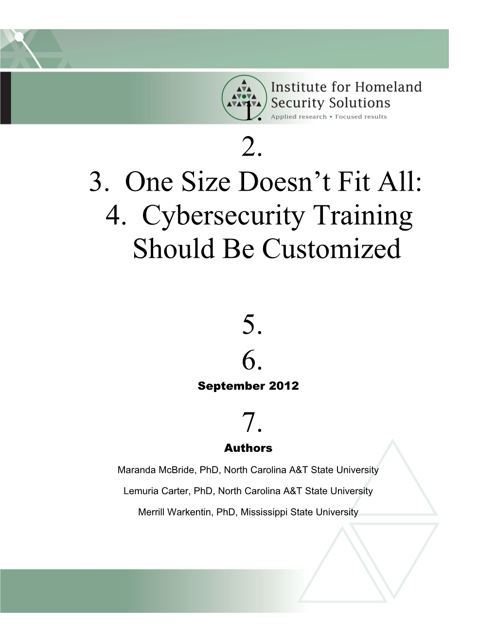 One Size Doesn T Fit All