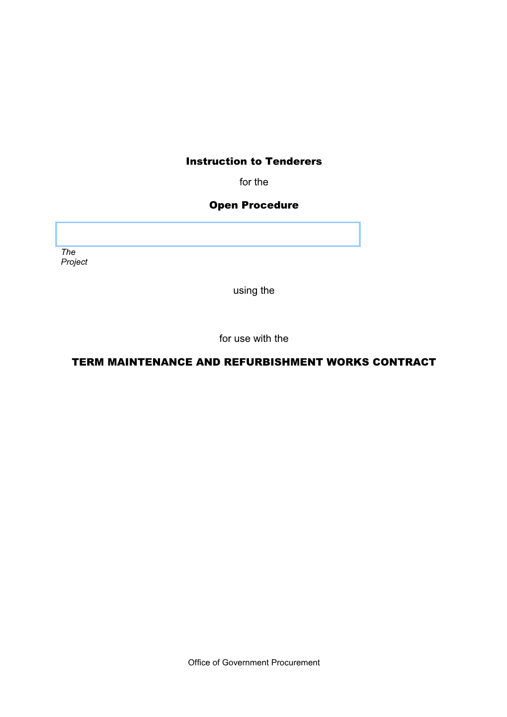 Instructions to Tenderers Open Procedure Term Maintenance and Refurbishment Contract