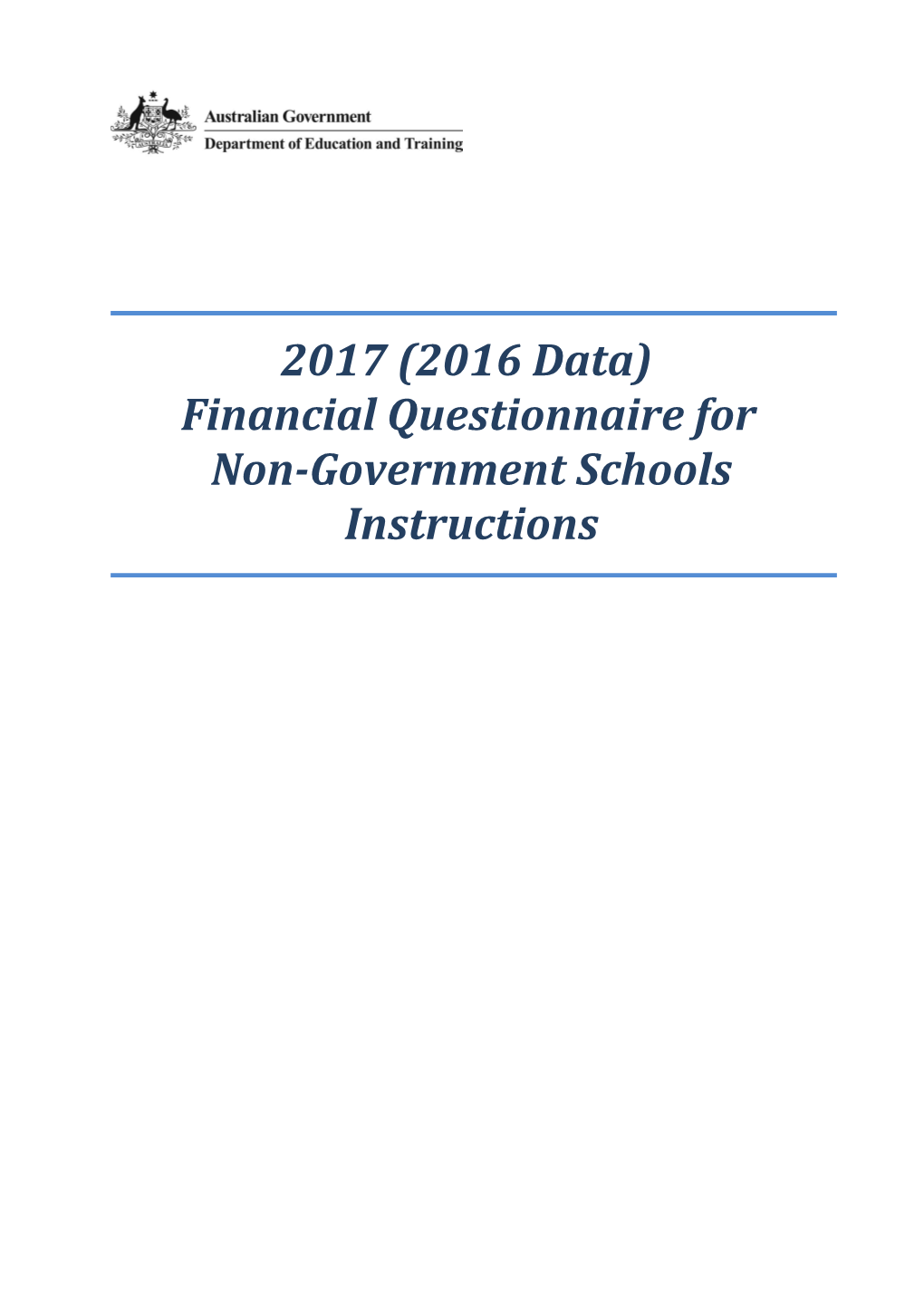 2017 (2016 Data) Financial Questionnaire for Non-Government Schools Instructions