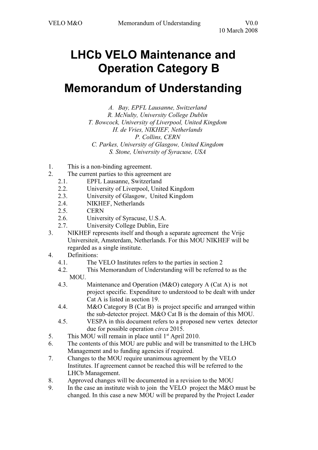 Lhcb VELO Maintenance and Operation Category B