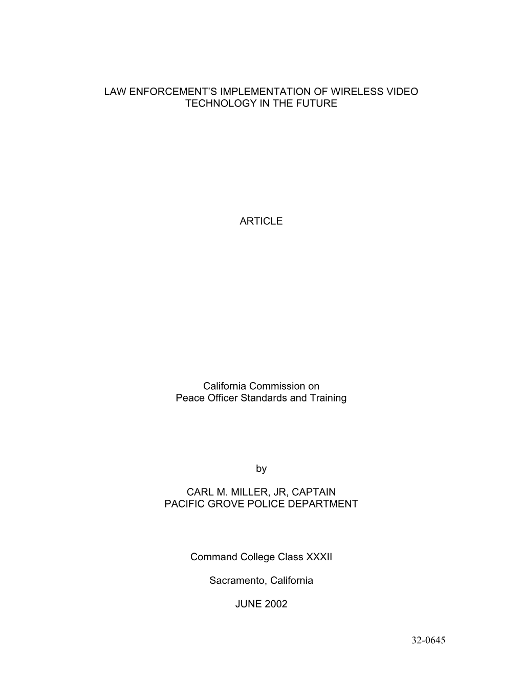 How Will the Implementation of Wireless Video Technology Impact Small Law Enforcement Agencies